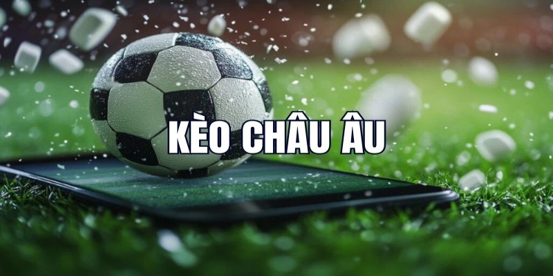 Kèo Châu Âu Tại JBO Hấp Dẫn Với Tỷ Lệ Cược Vượt Trội