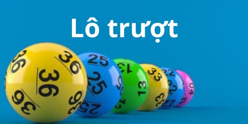 Giải mã định nghĩa về lô trượt là gì