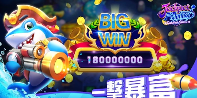 Tổng quan từ a tới z về bắn cá Jackpot có gì?