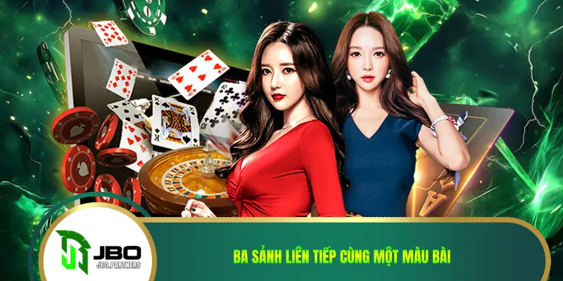 Ba sảnh liên tiếp cùng một màu bài