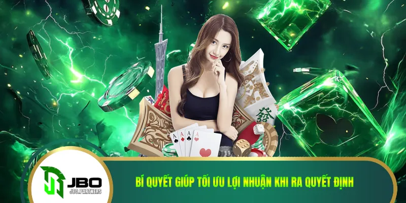 Bí quyết giúp tối ưu lợi nhuận khi ra quyết định