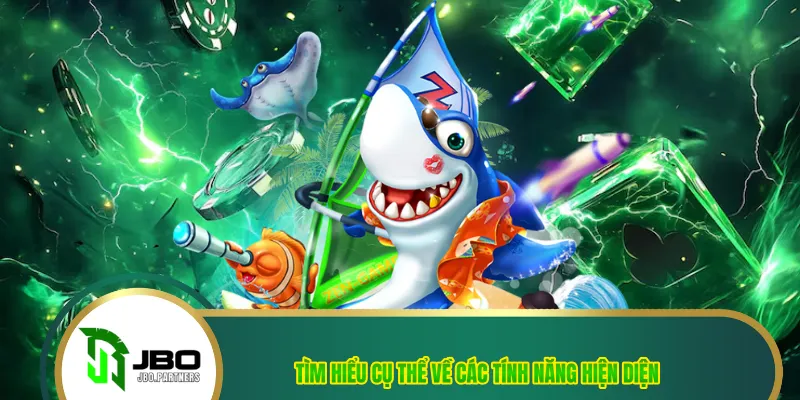 Tìm hiểu cụ thể về các tính năng hiện diện