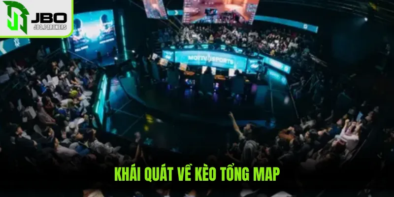Khái quát về kèo tổng map