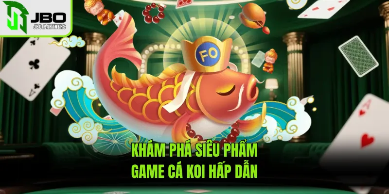 Khám phá siêu phẩm game cá koi hấp dẫn