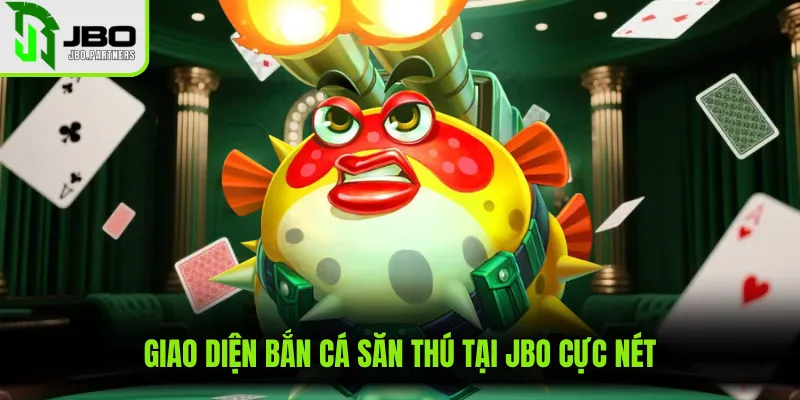 Giao diện bắn cá săn thú tại JBO cực nét