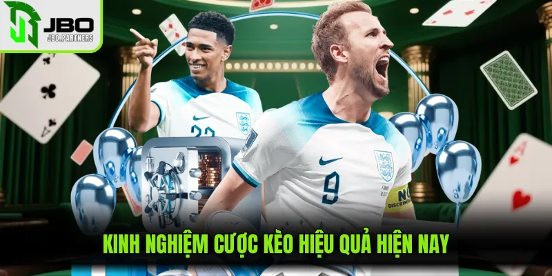 Kinh nghiệm cược kèo hiệu quả hiện nay