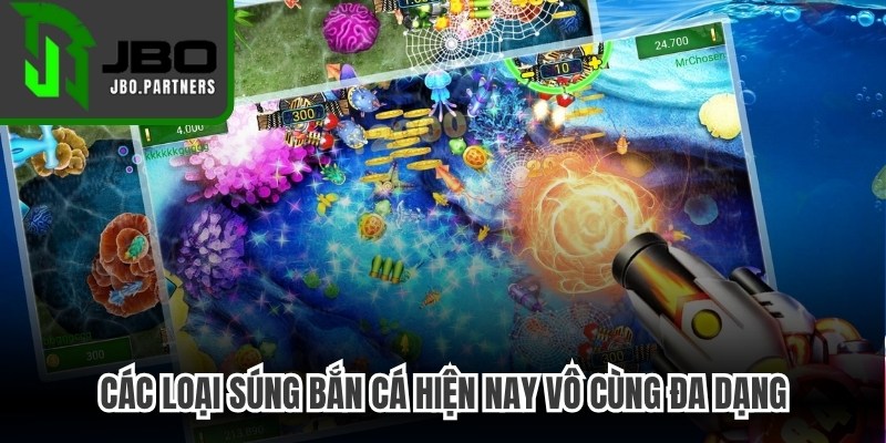 Các loại súng bắn cá hiện nay vô cùng đa dạng, chia thành nhiều cấp