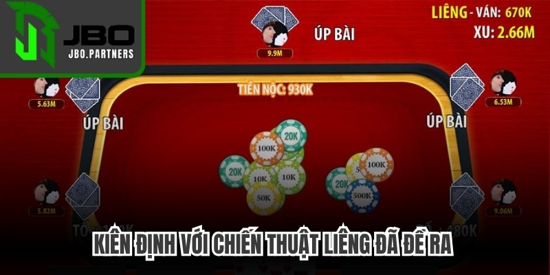 Kiên định với chiến thuật Liêng đã đề ra cho mọi ván game online