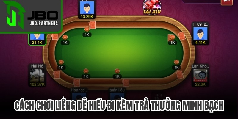 Cách chơi Liêng dễ hiểu đi kèm quy chế trả thưởng minh bạch