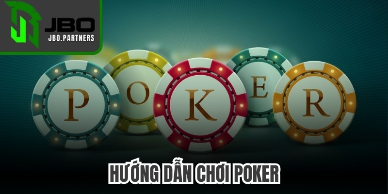 Hướng Dẫn Chơi Poker