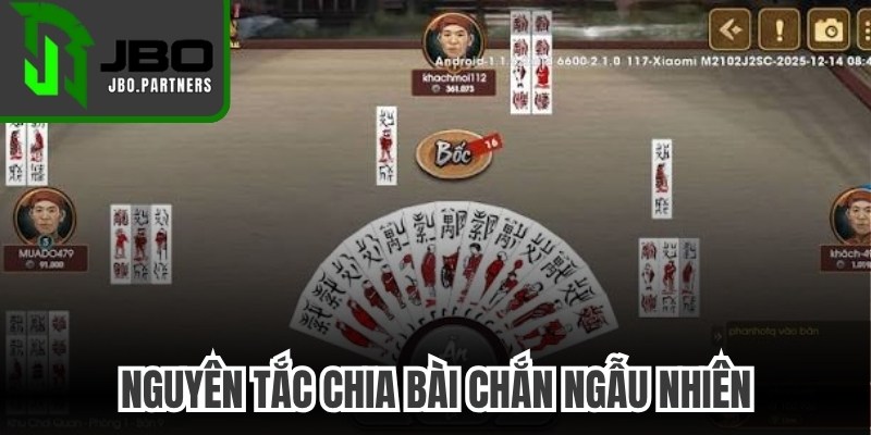 Nguyên tắc chia bài Chắn ngẫu nhiên, tối ưu tính công bằng