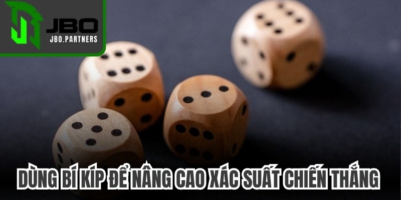 Dùng bí kíp để nâng cao xác suất chiến thắng và tận hưởng không khí