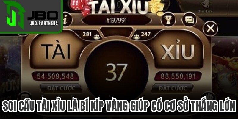 Soi cầu Tài Xỉu là bí kíp vàng giúp người chơi có cơ sở thắng lớn