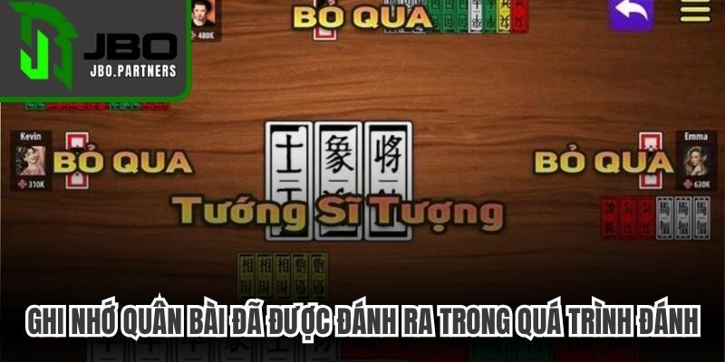Ghi nhớ những quân bài đã được đánh ra trong quá trình đánh