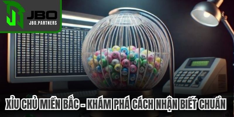 Xỉu Chủ Miền Bắc