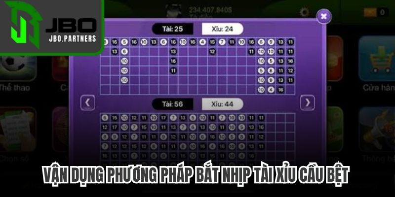 Vận dụng phương pháp bắt nhịp Tài Xỉu cầu bệt để thắng nhanh
